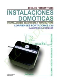 INSTALACIONES DOMOTICAS . CORRIENTES PORTADORAS X 10. CUADERNO DEL PROFESOR page 001